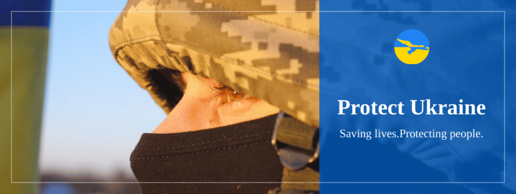 Close-up of a Ukrainian soldier's camouflaged face with the Protect Ukraine logo and the slogan 'Saving Lives, Protecting People'.