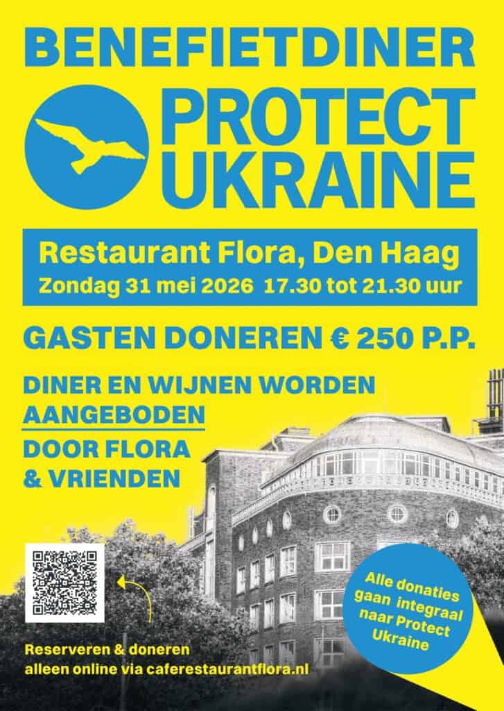 Protect Ukraine benefit dinner flyer: 31 May 2026 at Restaurant Flora, The Hague. All donations support the war effort.